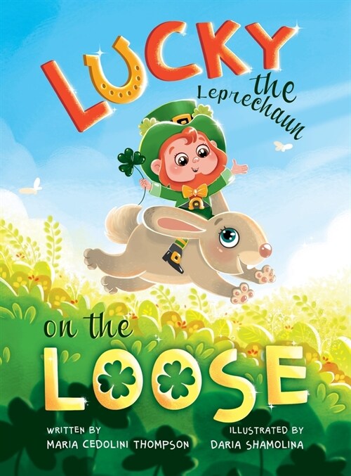 Lucky the Leprechaun on the Loose (Hardcover)