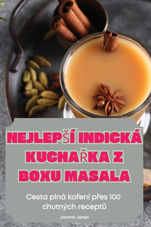 Nejleps?Indick?KuchaŘka Z Boxu Masala (Paperback)