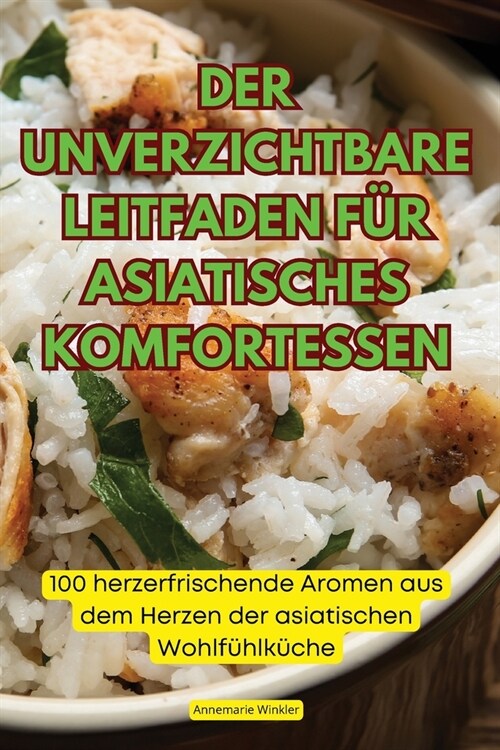 Der Unverzichtbare Leitfaden F? Asiatisches Komfortessen (Paperback)