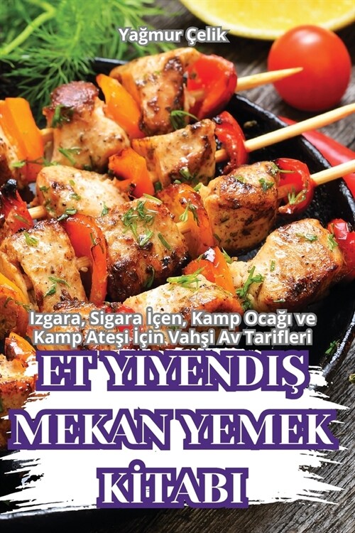 Et YiyendiŞ Mekan Yemek Kİtabi (Paperback)