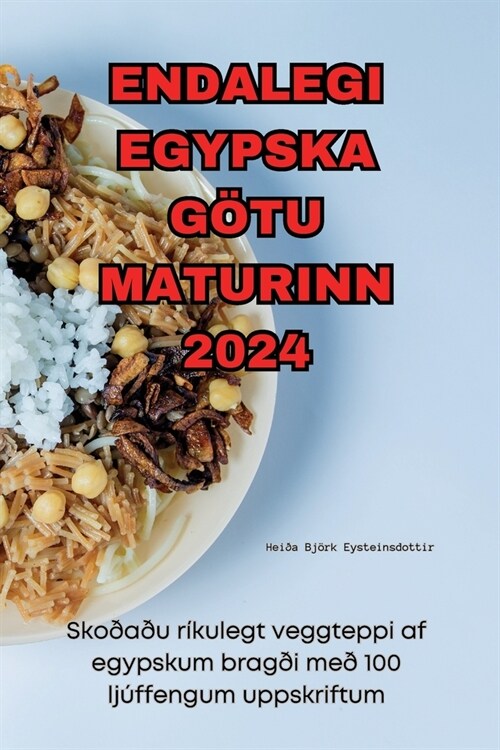 Endalegi Egypska G?u Maturinn 2024 (Paperback)