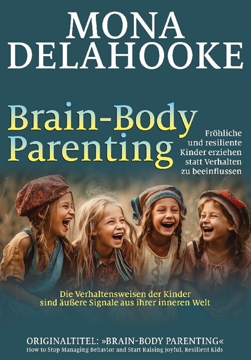 Brain-Body Parenting (Paperback)