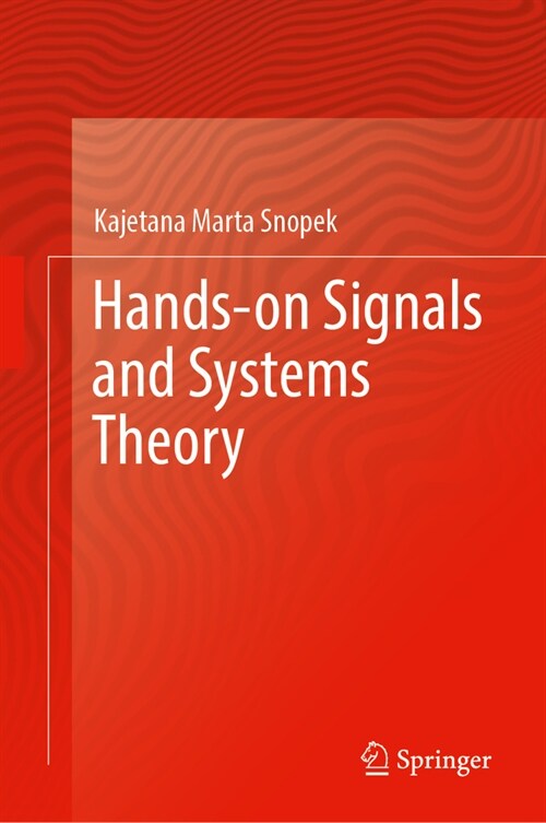 Hands-On Signals and Systems Theory (Hardcover, 2024)