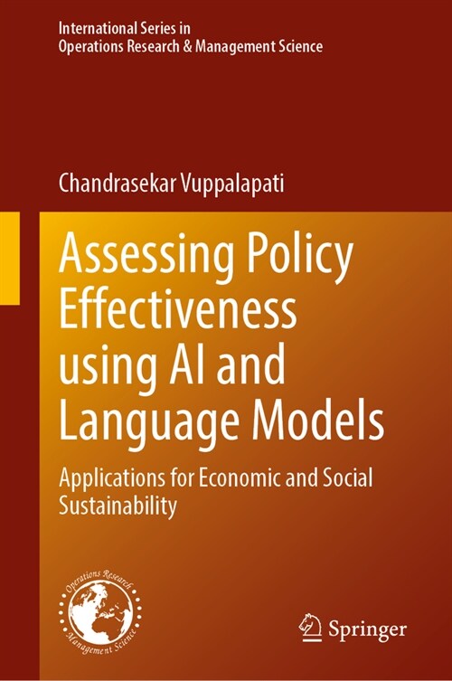 Assessing Policy Effectiveness Using AI and Language Models: Applications for Economic and Social Sustainability (Hardcover, 2024)