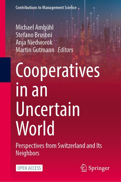 Cooperatives in an Uncertain World: Perspectives from Switzerland and Its Neighbors (Paperback, 2024)