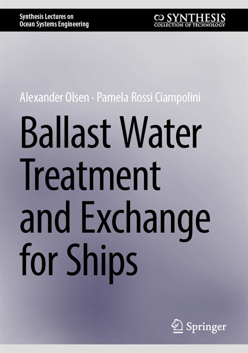 Ballast Water Treatment and Exchange for Ships (Hardcover, 2024)