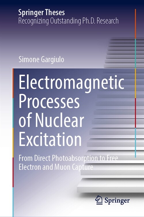 Electromagnetic Processes of Nuclear Excitation: From Direct Photoabsorption to Free Electron and Muon Capture (Hardcover, 2024)