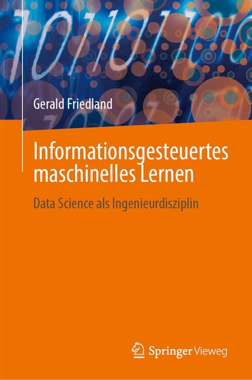 Informationsgesteuertes Maschinelles Lernen: Data Science ALS Ingenieurdisziplin (Hardcover, 2024)