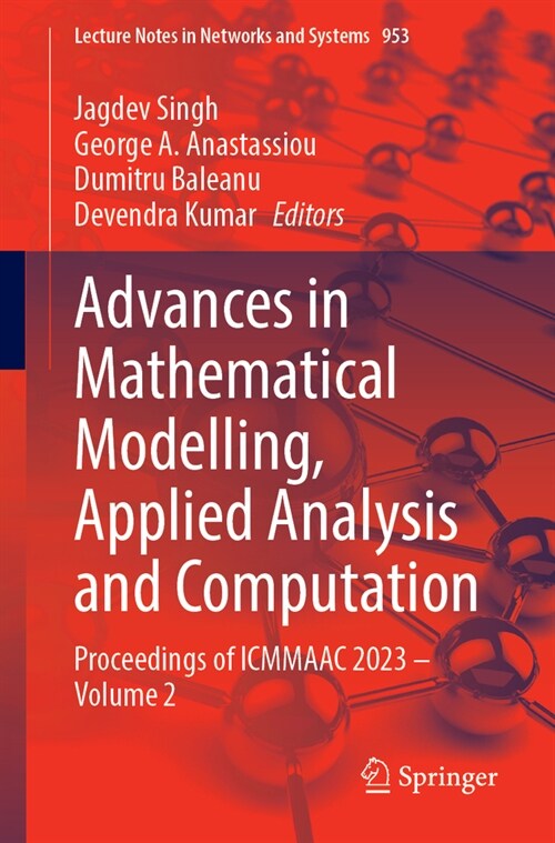 Advances in Mathematical Modelling, Applied Analysis and Computation: Proceedings of Icmmaac 2023 - Volume 2 (Paperback, 2024)