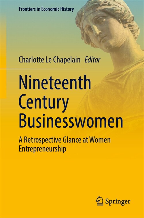 Nineteenth Century Businesswomen: A Retrospective Glance at Women Entrepreneurship (Hardcover, 2024)