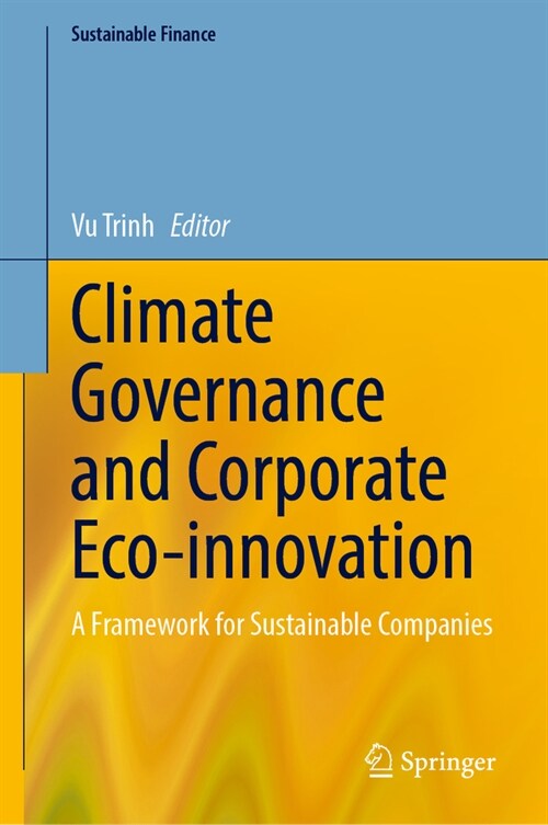 Climate Governance and Corporate Eco-Innovation: A Framework for Sustainable Companies (Hardcover, 2024)