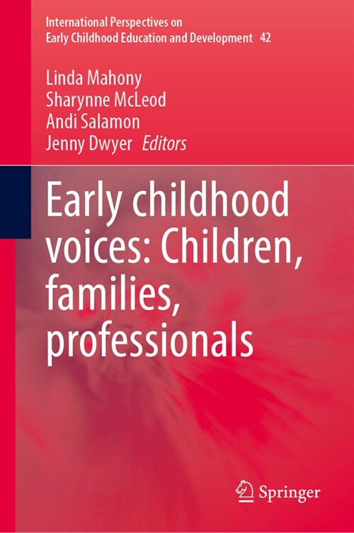 Early Childhood Voices: Children, Families, Professionals (Hardcover, 2024)