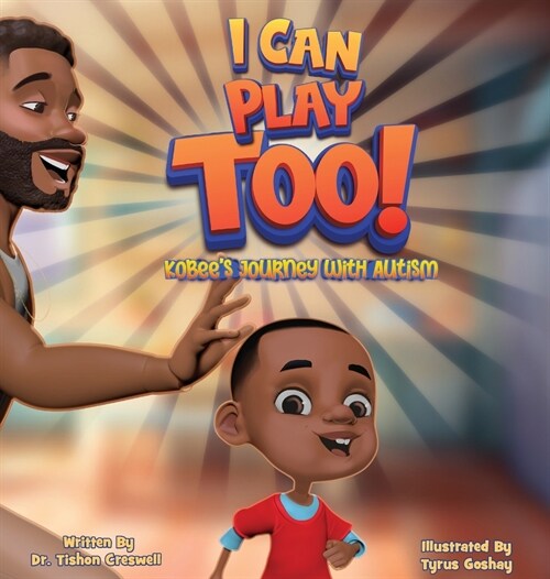 I Can Play Too!: KoBees Journey With Autism (Hardcover)