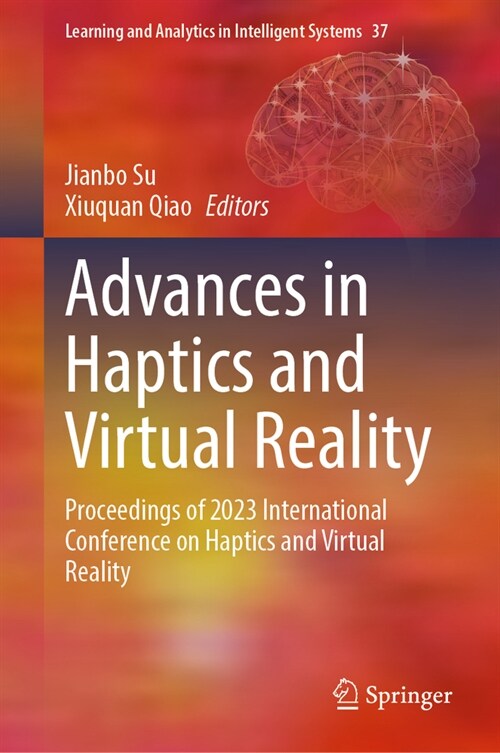 Advances in Haptics and Virtual Reality: Proceedings of 2023 International Conference on Haptics and Virtual Reality (Hardcover, 2024)