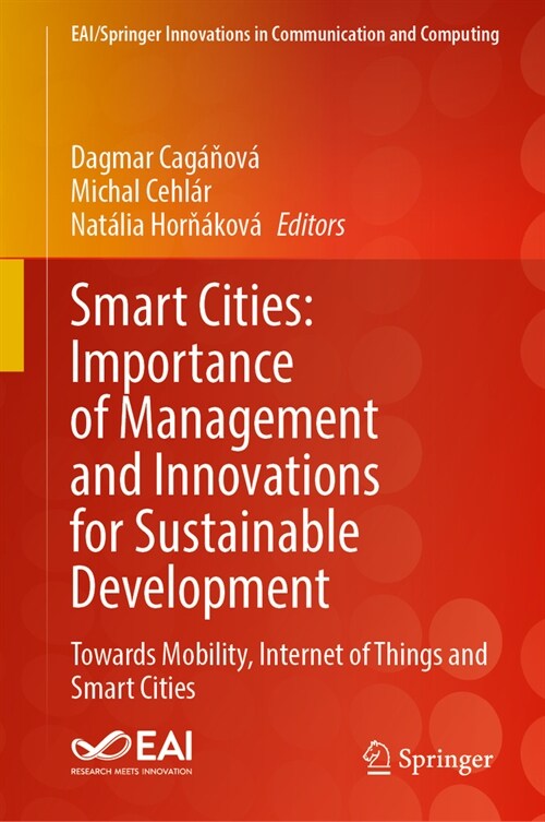 Smart Cities: Importance of Management and Innovations for Sustainable Development: Towards Mobility, Internet of Things and Smart Cities (Hardcover, 2024)