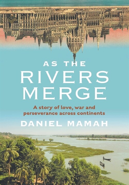 As the Rivers Merge (Jacketed Hardcover) (Hardcover)