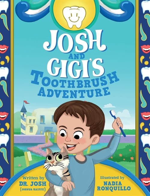 Josh and Gigis Toothbrush Adventure (Hardcover)