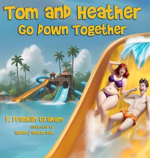 Tom and Heather Go Down Together (Hardcover)