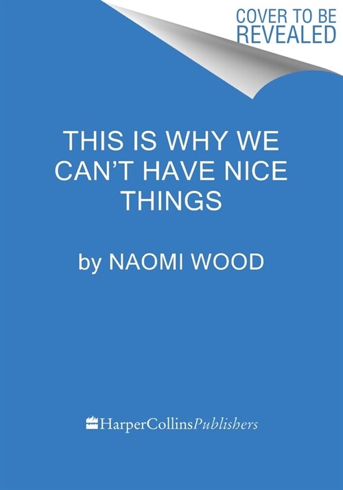 This Is Why We Cant Have Nice Things (Hardcover)