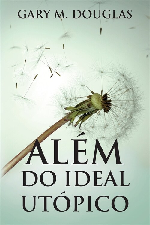 Al? do Ideal Ut?ico (Portuguese) (Paperback)