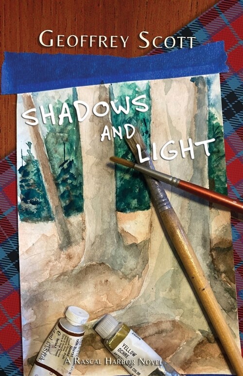 Shadows and Light: A Rascal Harbor Novel (Paperback)