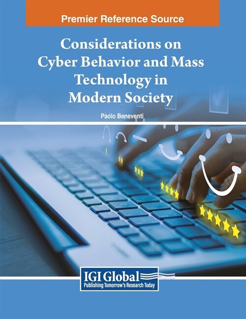 Considerations on Cyber Behavior and Mass Technology in Modern Society (Paperback)
