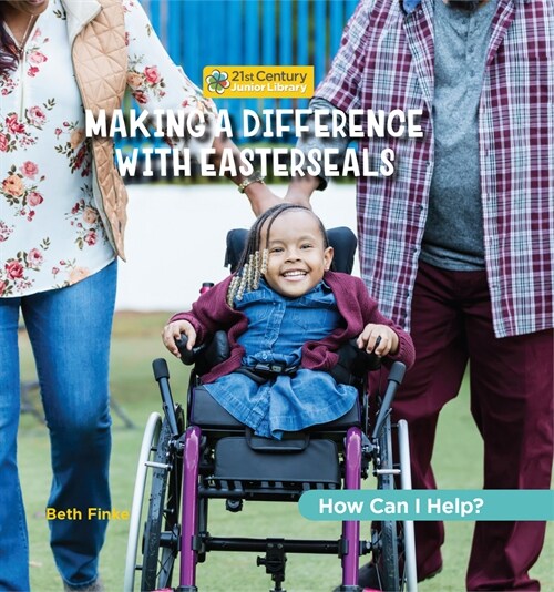 Making a Difference with Easterseals (Library Binding)