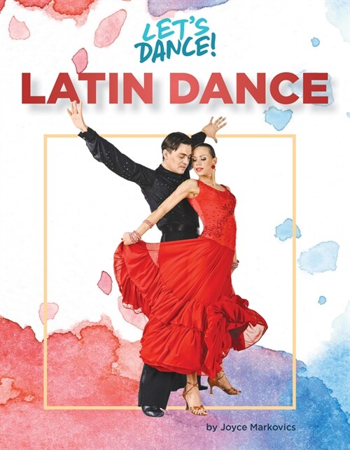 Latin Dance (Library Binding)