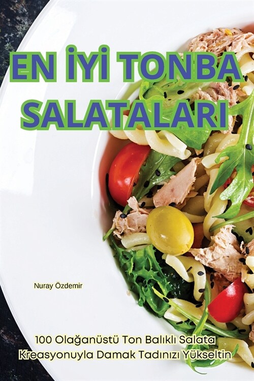 En İyİ Tonba Salatalari (Paperback)