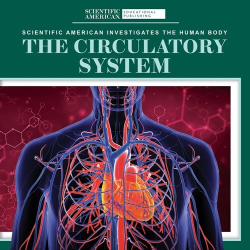 The Circulatory System (Library Binding)