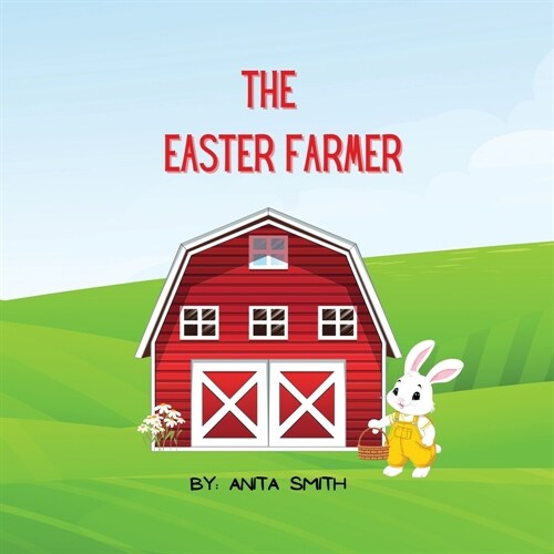 The Easter Farmer (Paperback)