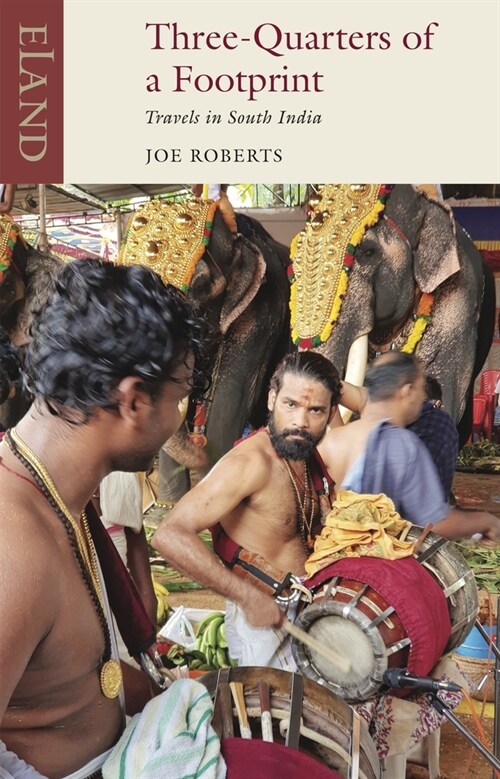 Three Quarters of a Footprint : Travels in South India (Paperback)