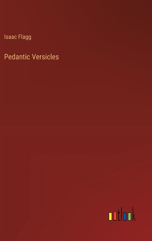 Pedantic Versicles (Hardcover)