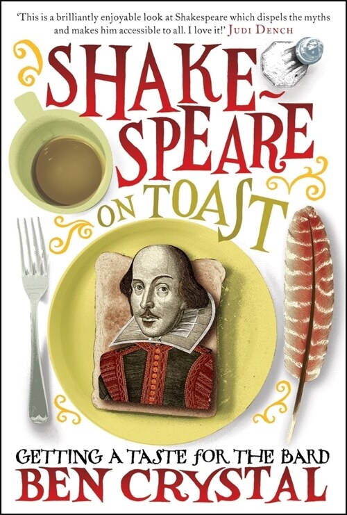 Shakespeare on Toast: Getting a Taste for the Bard (Hardcover)