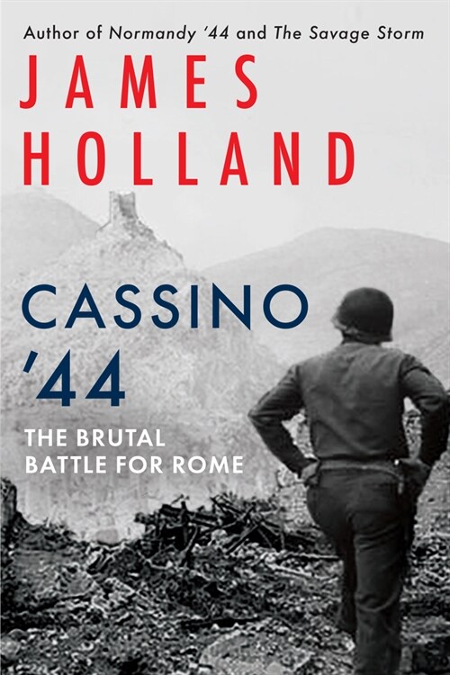Cassino 44: The Brutal Battle for Rome (Hardcover)