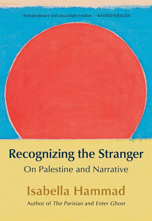 Recognizing the Stranger: On Palestine and Narrative (Paperback)