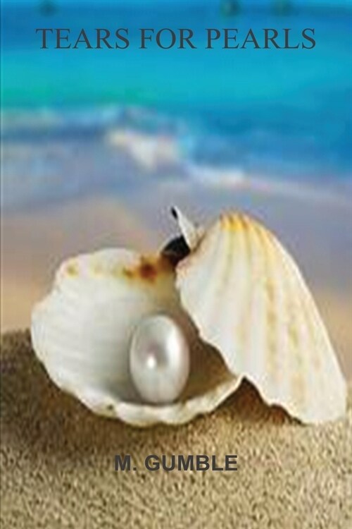 Tears for Pearls (Paperback)