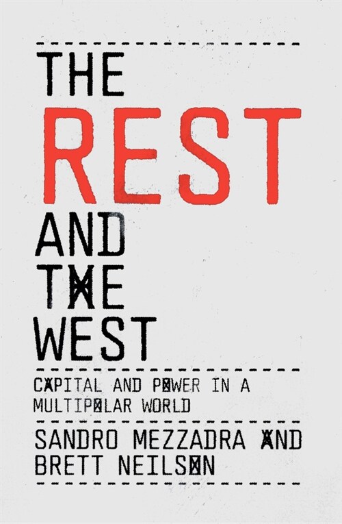 The Rest and the West : Capital and Power in a Multipolar World (Paperback)