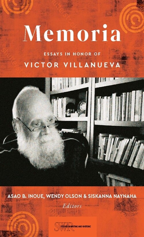 Memoria: Essays in Honor of Victor Villanueva (Paperback)