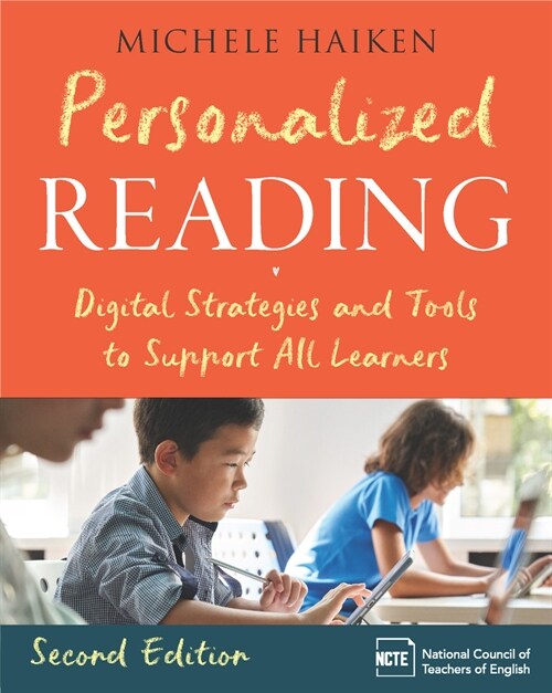 Personalized Reading: Digital Strategies and Tools to Support All Learners, Second Edition (Paperback)