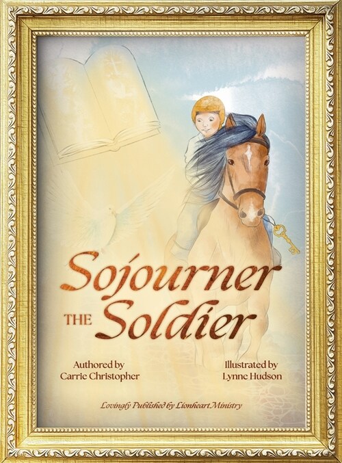 Sojourner the Soldier (Hardcover)