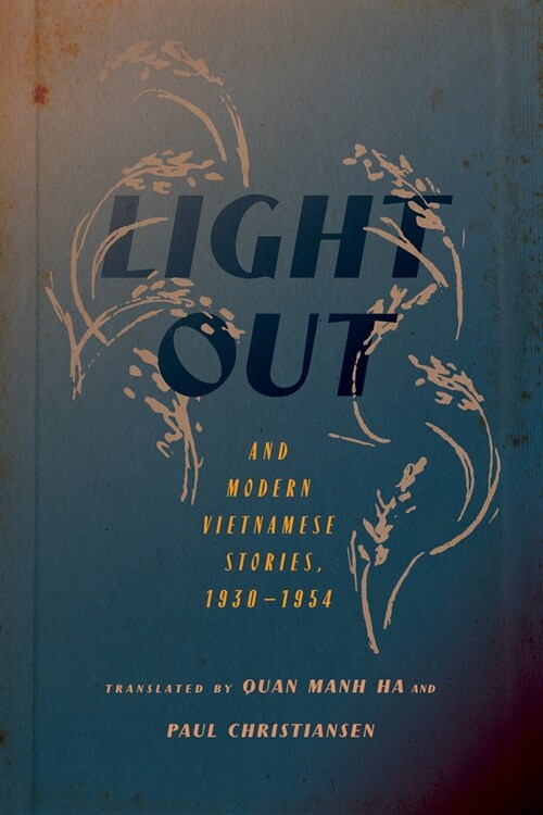 Light Out and Modern Vietnamese Stories, 1930-1954 (Hardcover)