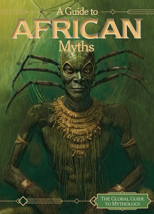 A Guide to African Myths (Library Binding)