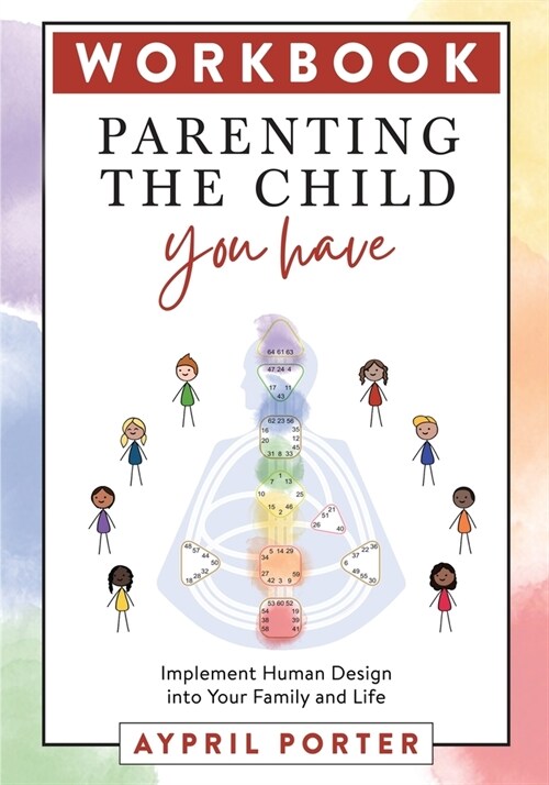 Workbook - Parenting the Child You Have (Paperback)