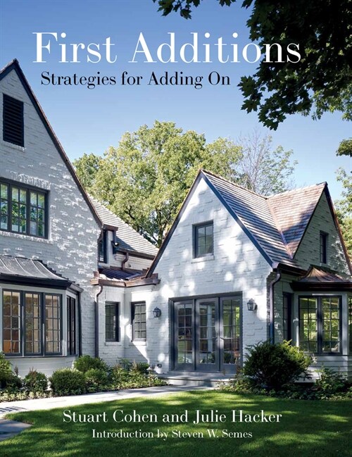 First Additions: Strategies for Adding on (Hardcover)
