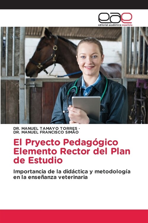 El Pryecto Pedag?ico Elemento Rector del Plan de Estudio (Paperback)