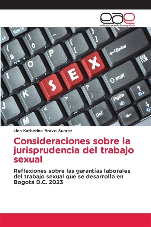 Consideraciones sobre la jurisprudencia del trabajo sexual (Paperback)