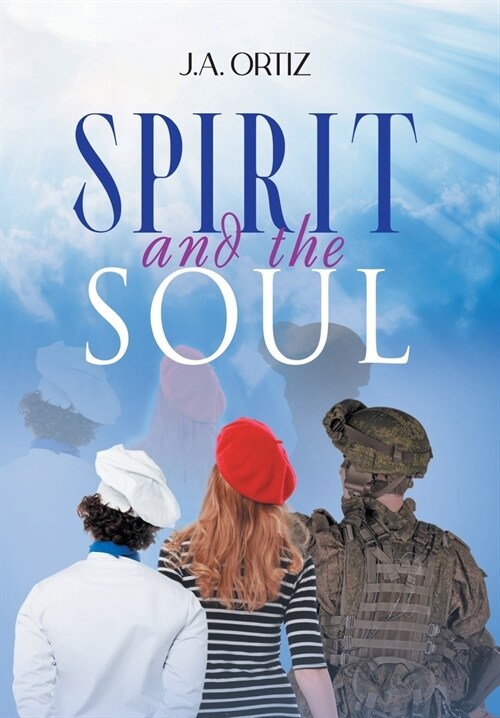 Spirit and the Soul (Hardcover)