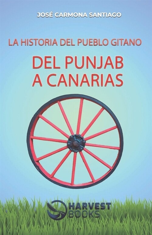 Del Punjab a Canarias: La Historia del Pueblo Gitano (Paperback)