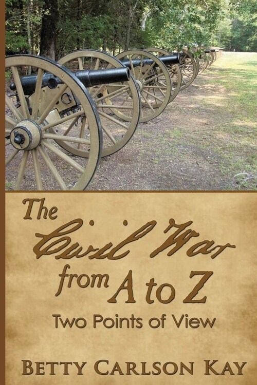 The Civil War from A to Z: Two Point of View (Paperback)